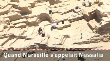 Quand Marseille s'appelait Massalia