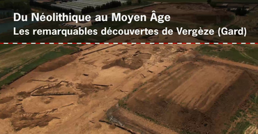 Du Néolithique au Moyen Âge, les remarquables découvertes de Vergèze