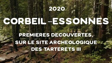 Corbeil-Essonnes : premières découvertes sur le site archéologique des Tarterêts III