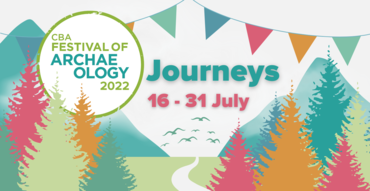 CBA Festival of Archaeology theme of Journeys