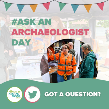 #AskAnArchaeologist Day