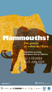 Exposition  Mammouths ! Des géants en vallée de l'Eure 