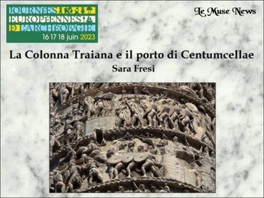 La Colonna Traiana e il porto di Centumcellae