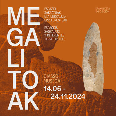 Megalitoak. Espacios sagrados y referentes territoriales