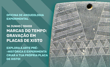 OFICINA DE ARQUEOLOGIA EXPERIMENTAL | Marcas do Tempo: Gravação em Placas de Xisto