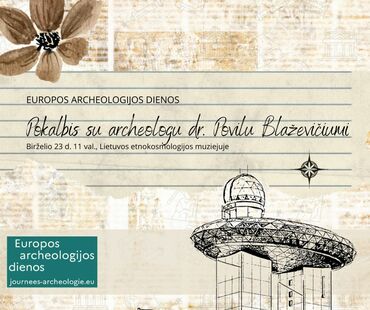 Pokalbis su archeologu dr. Povilu Blaževičiumi