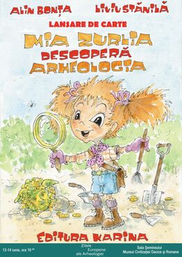 Mia Zurlia descoperă arheologia