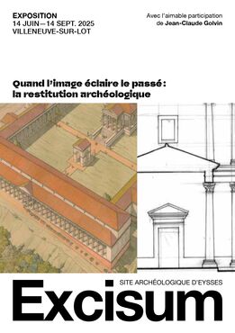 Quand l'image éclaire le passé : la restitution archéologique